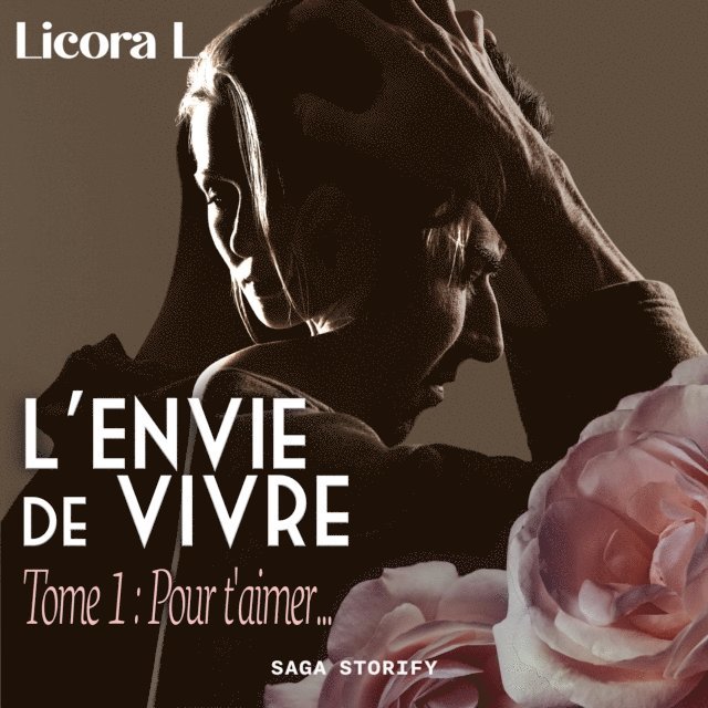 L. - L'Envie de vivre - Tome 1 : Pour t'aimer..., Ljudbok