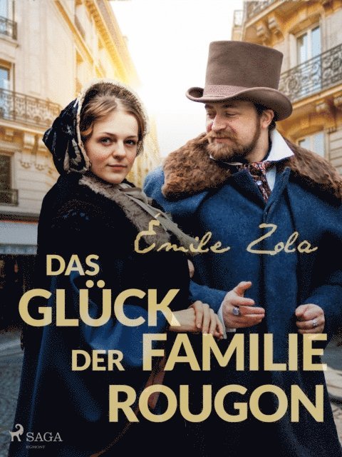 Emile Zola - Das Glück der Familie Rougon, E-bok