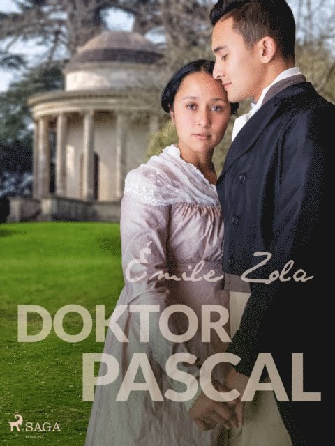Emile Zola - Doktor Pascal, E-bok