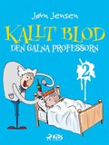 Kallt blod ? Den galna professorn