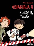 Asiakirja X ? Crazy Devils