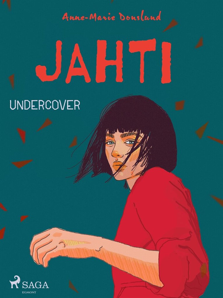 Anne-Marie Donslund - Jahti – Undercover, E-bok