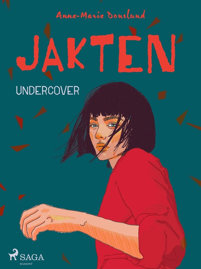 Anne-Marie Donslund - Jakten - Undercover, E-bok