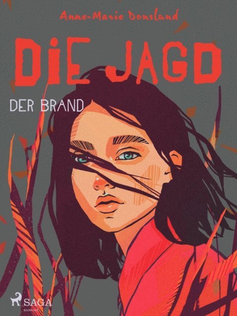 Anne-Marie Donslund - Die Jagd – Der Brand, E-bok