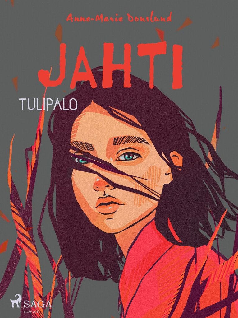 Anne-Marie Donslund - Jahti – Tulipalo, E-bok