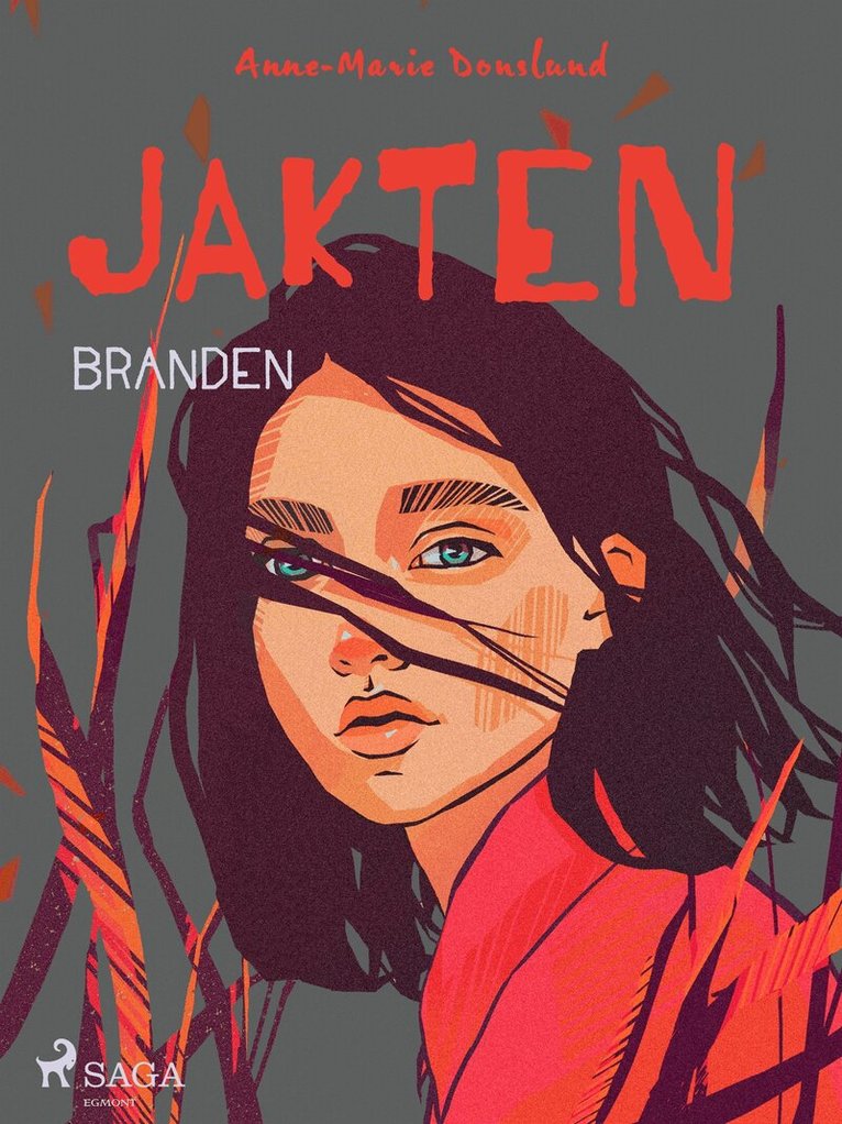 Anne-Marie Donslund - Jakten - Branden, E-bok