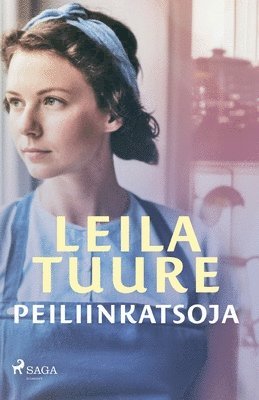 Leila Tuure - Peiliinkatsoja, Häftad