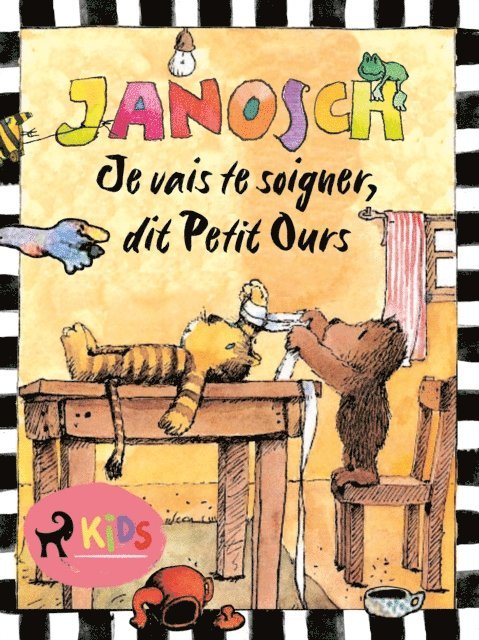 Janosch - Je vais te soigner, dit Petit Ours, E-bok
