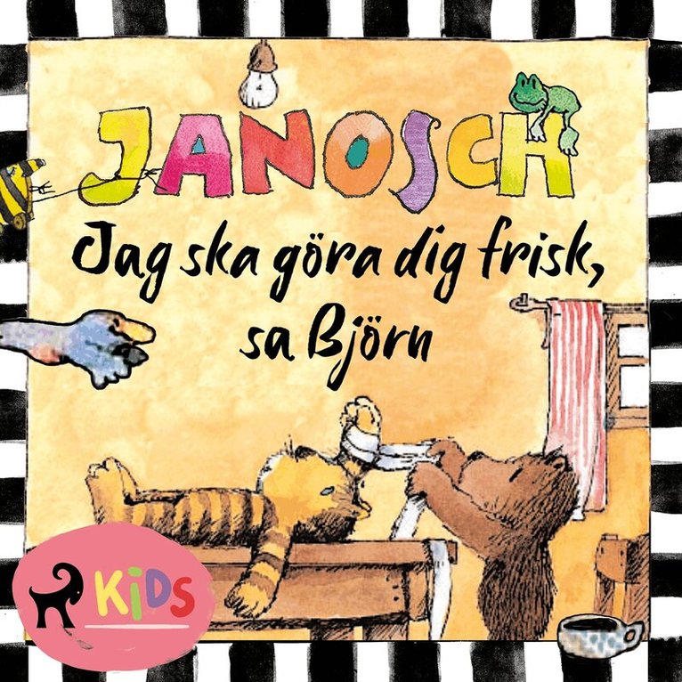 Janosch - Jag ska göra dig frisk, sa Björn, Ljudbok