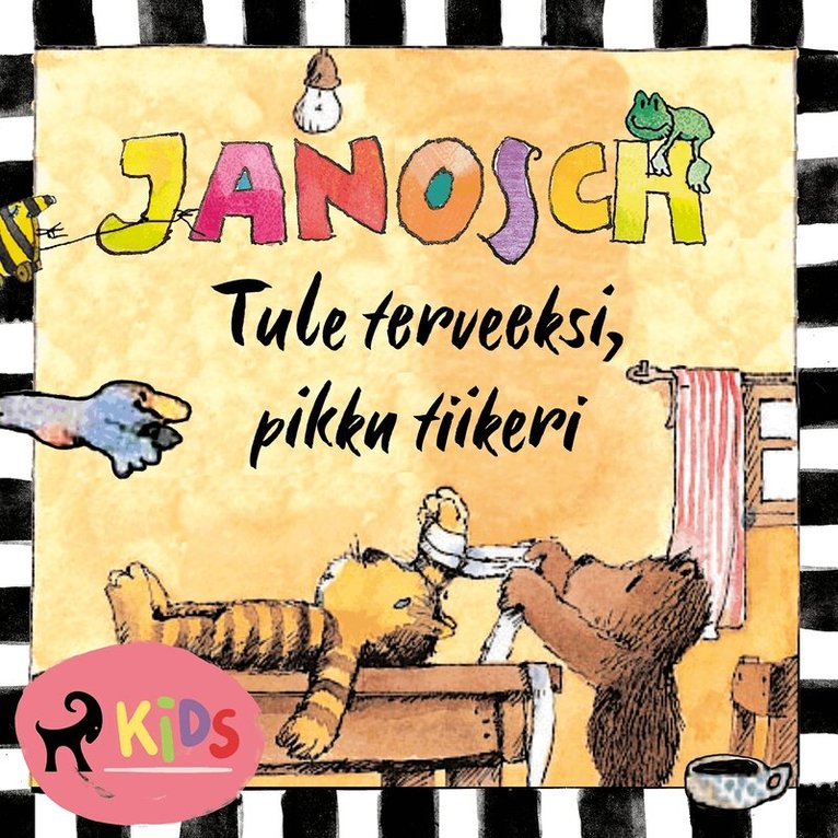 Janosch - Tule terveeksi, pikku tiikeri, Ljudbok