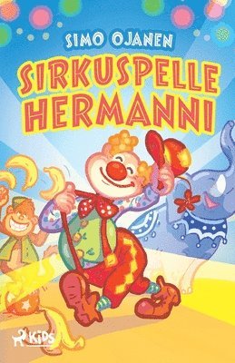 Simo Ojanen - Sirkuspelle Hermanni, Häftad