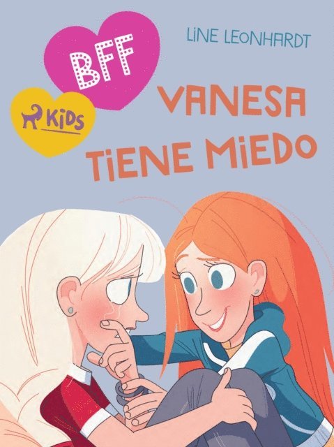 Line Leonhardt - BFF: Vanesa tiene miedo, E-bok