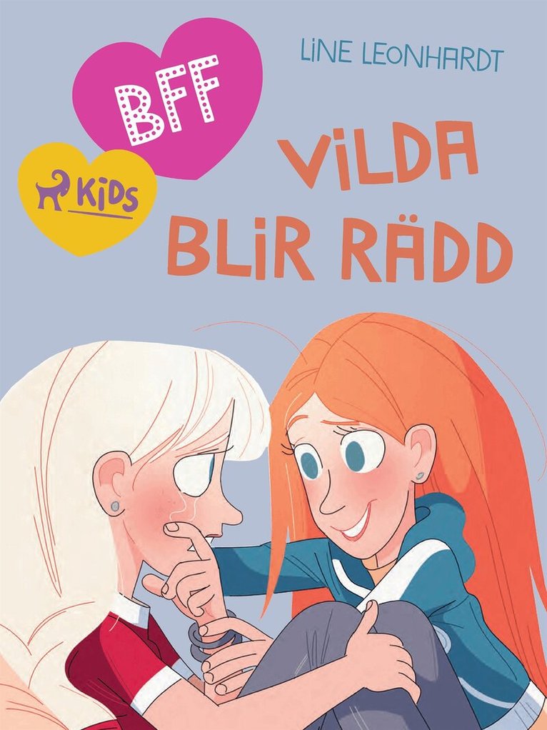 Line Leonhardt - BFF - Vilda blir rädd, E-bok