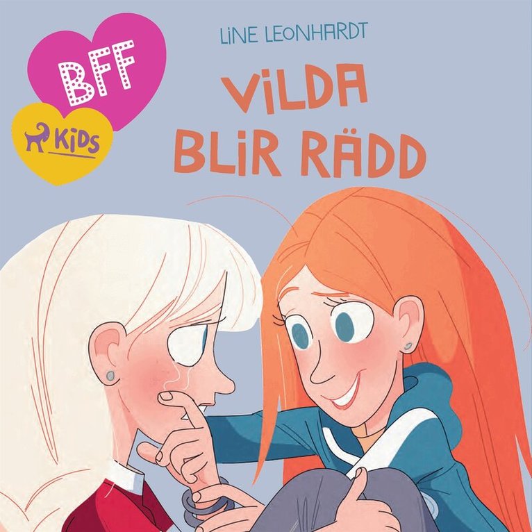 Line Leonhardt - BFF - Vilda blir rädd, Ljudbok