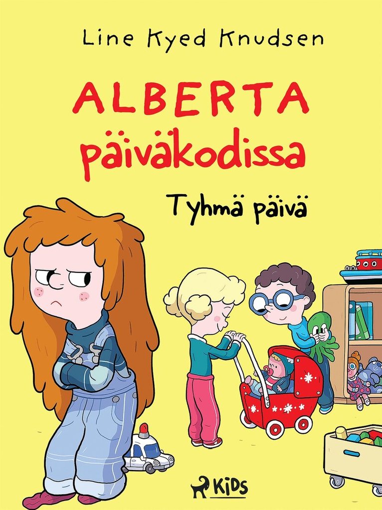 Line Kyed Knudsen - Alberta päiväkodissa 1: Tyhmä päivä, E-bok