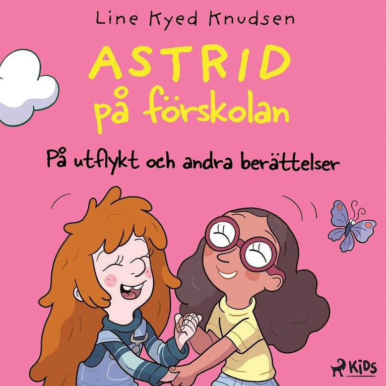 Line Kyed Knudsen - Astrid på förskolan - På utflykt och andra berättelser, Ljudbok