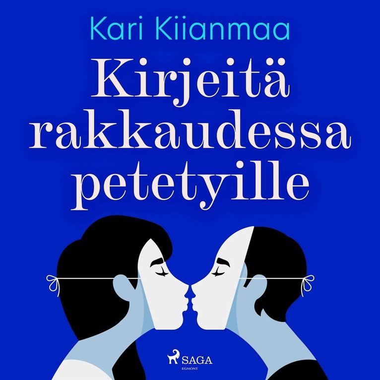 Kari Kiianmaa - Kirjeitä rakkaudessa petetyille, Ljudbok