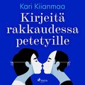 Kirjeit rakkaudessa petetyille