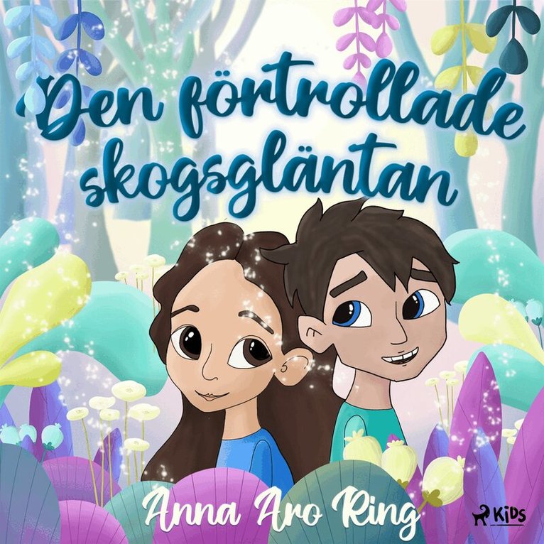 Anna Aro Ring - Den förtrollade skogsgläntan, Ljudbok