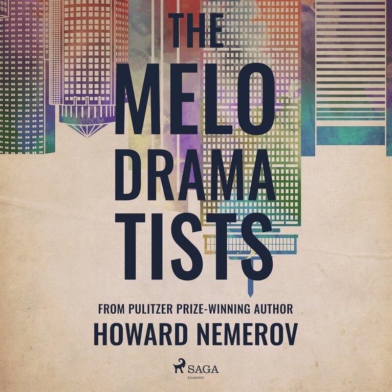 Howard Nemerov - The Melodramatists, Ljudbok