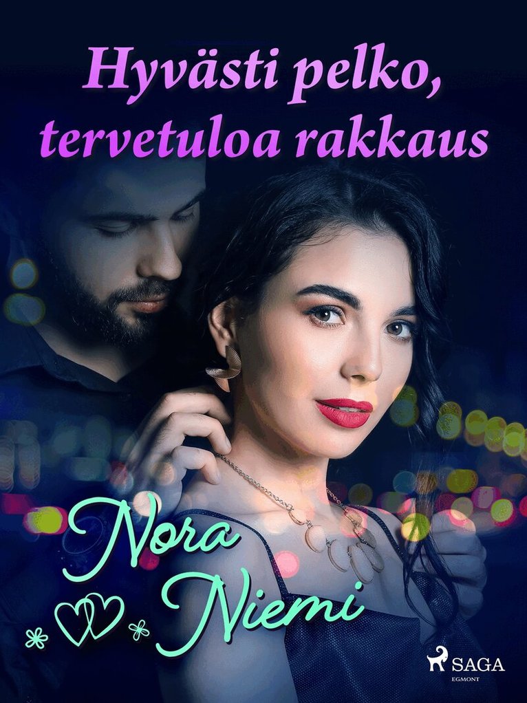 Nora Niemi - Hyvästi pelko, tervetuloa rakkaus, E-bok