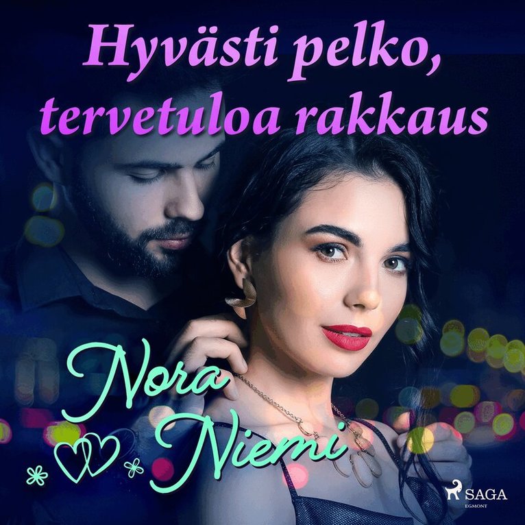 Nora Niemi - Hyvästi pelko, tervetuloa rakkaus, Ljudbok