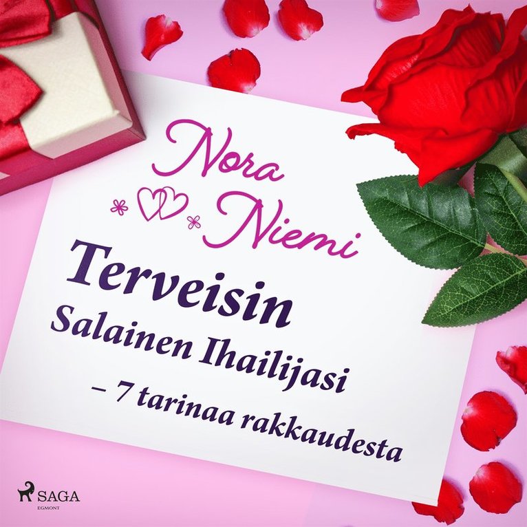 Nora Niemi - Terveisin Salainen Ihailijasi – 7 tarinaa rakkaudesta, Ljudbok