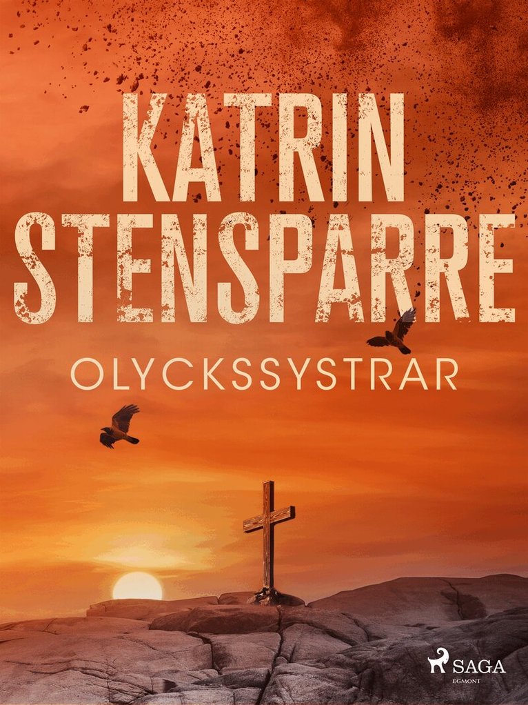 Katrin Stensparre - Olyckssystrar, E-bok