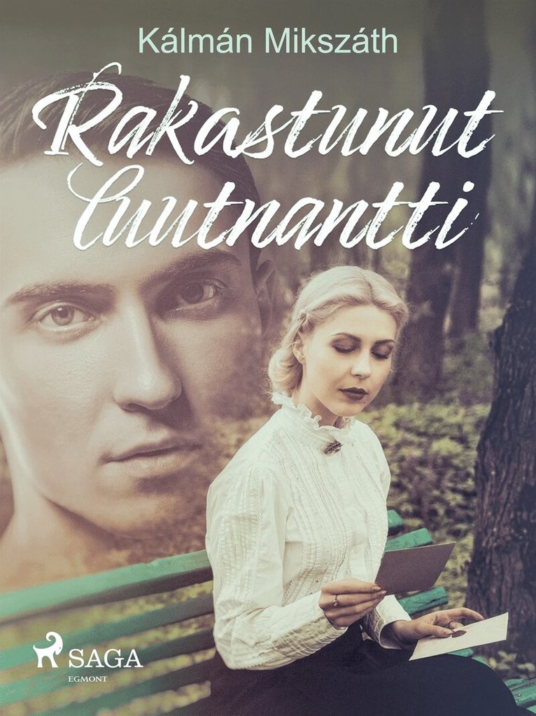 Kálmán Mikszáth - Rakastunut luutnantti, E-bok