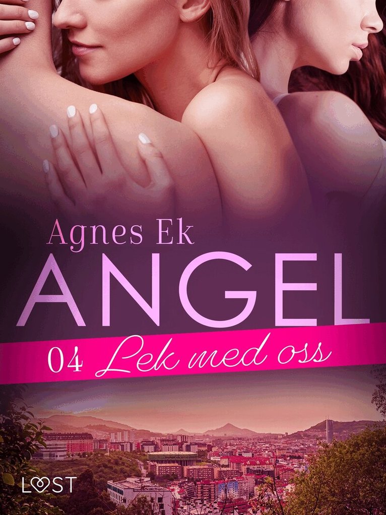 Agnes Ek - Angel 4: Lek med oss - Erotisk novell, E-bok. Tillgänglighet: Lägg i varukorg