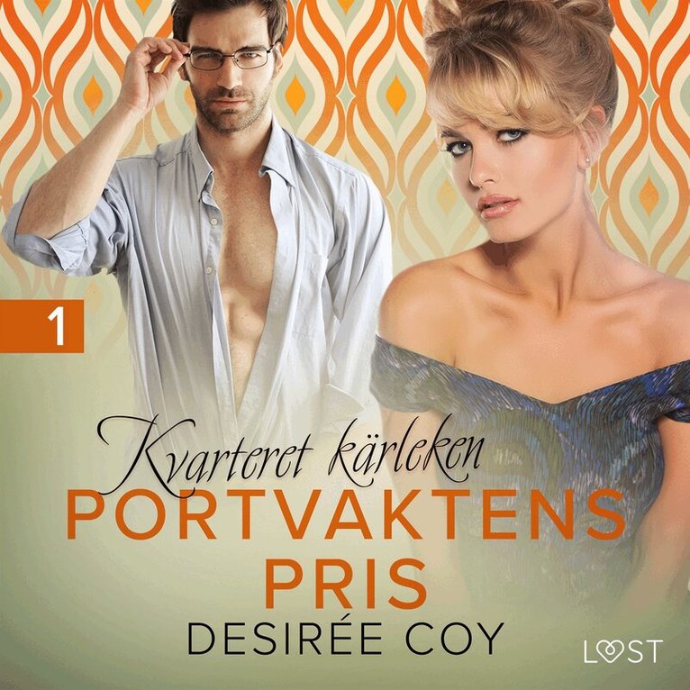 Desirée Coy - Kvarteret kärleken: Portvaktens pris - erotisk novell, Ljudbok
