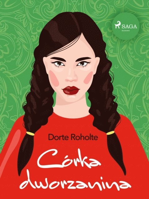 Dorte Roholte - Córka dworzanina, E-bok