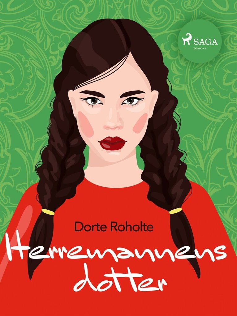 Dorte Roholte - Herremannens dotter, E-bok