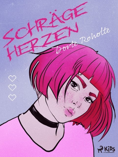 Dorte Roholte - Schräge Herzen, E-bok
