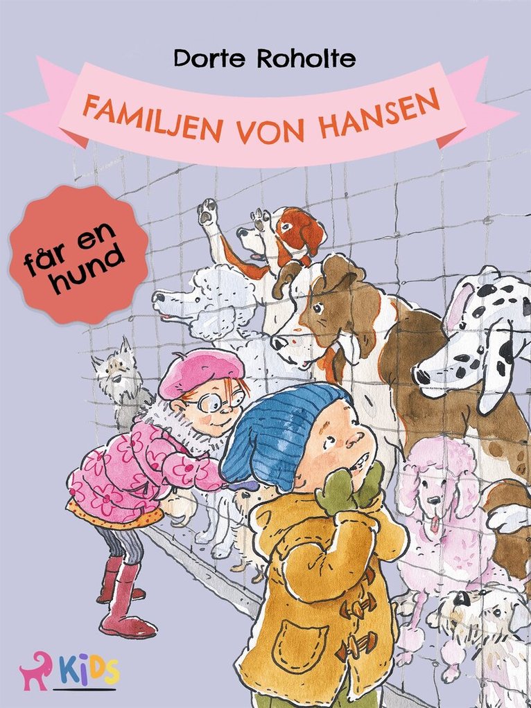 Dorte Roholte - Familjen von Hansen får en hund, E-bok