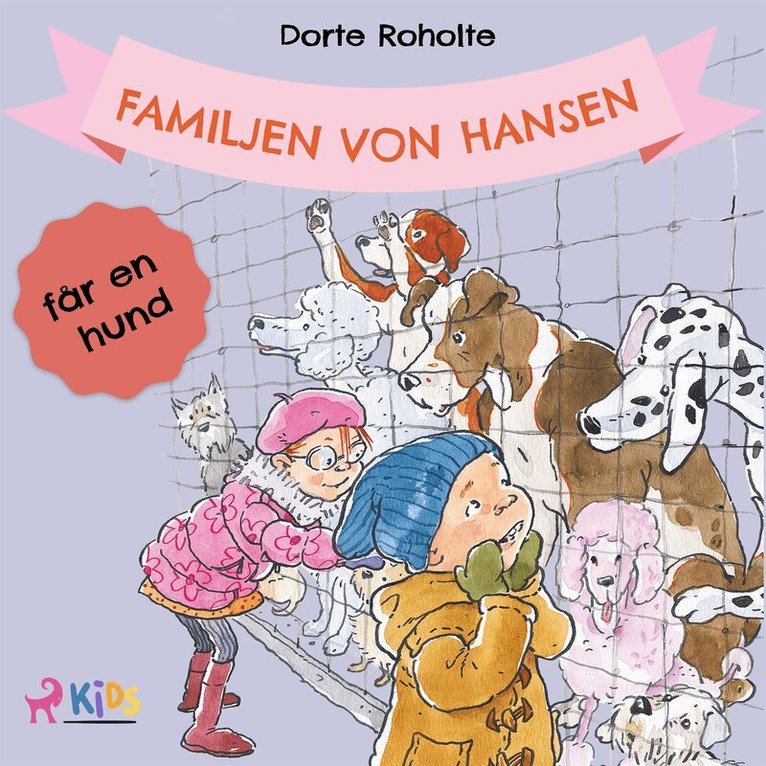 Dorte Roholte - Familjen von Hansen får en hund, Ljudbok