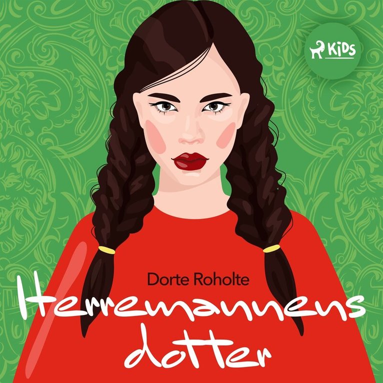Dorte Roholte - Herremannens dotter, Ljudbok