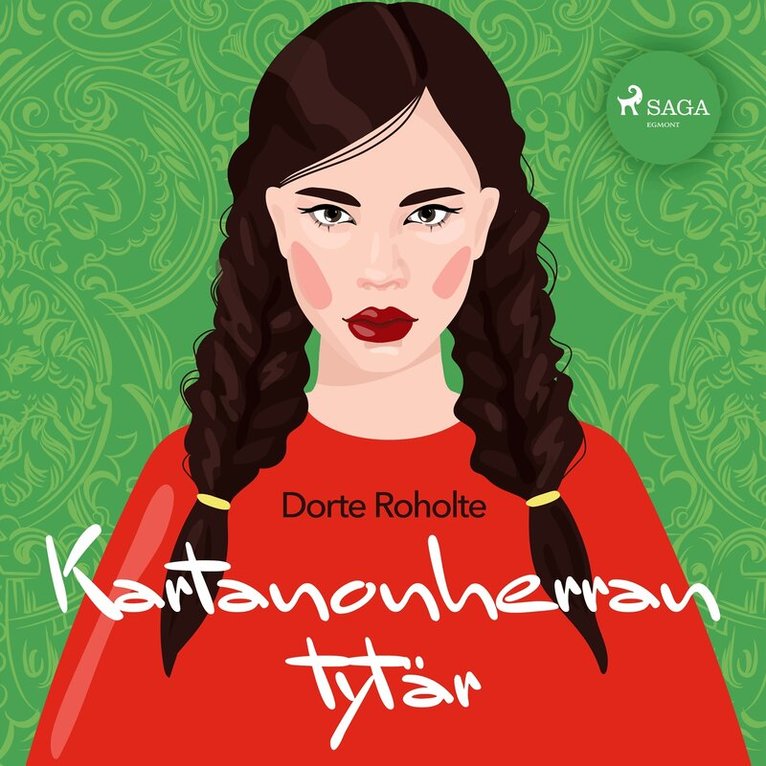 Dorte Roholte - Kartanonherran tytär, Ljudbok