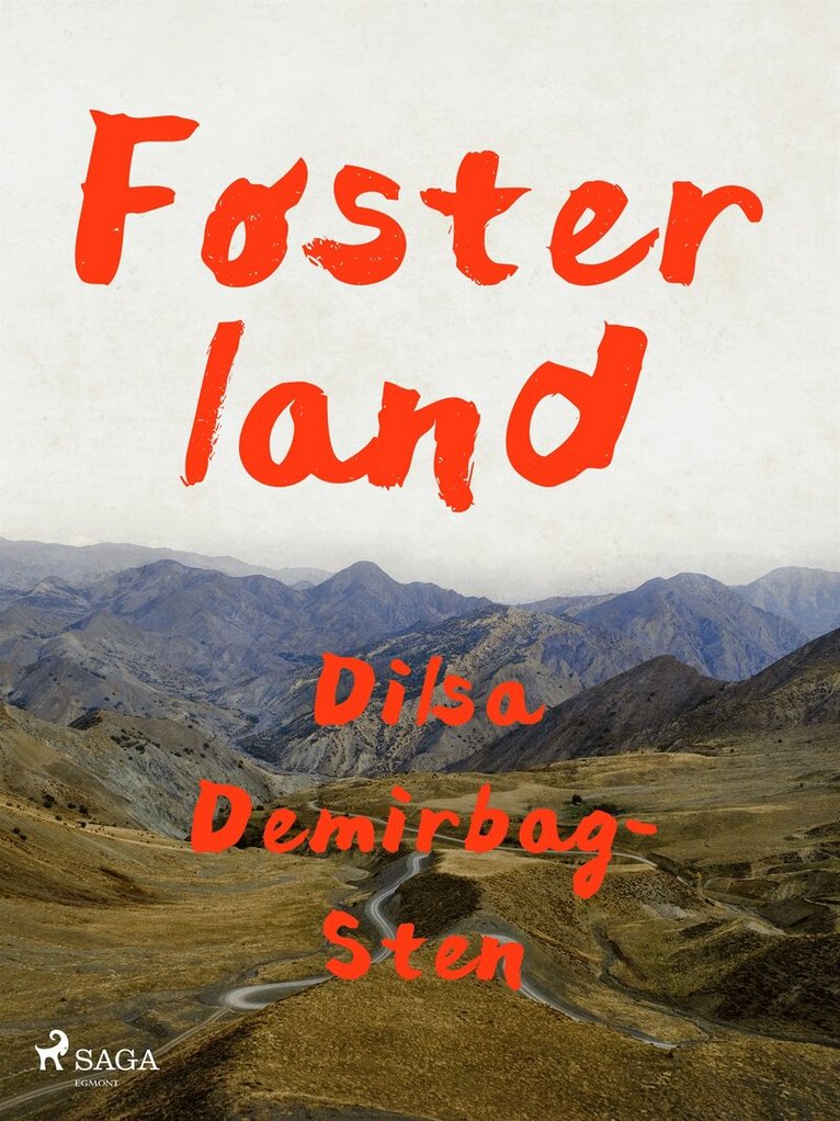 Dilsa Demirbag-Sten - Fosterland, E-bok