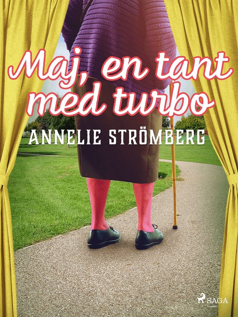 Annelie Strömberg - Maj, en tant med turbo, E-bok