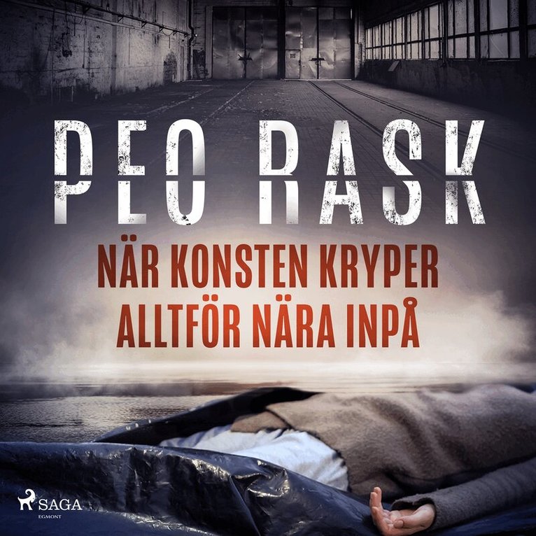 Peo Rask - När konsten kryper alltför nära inpå, Ljudbok