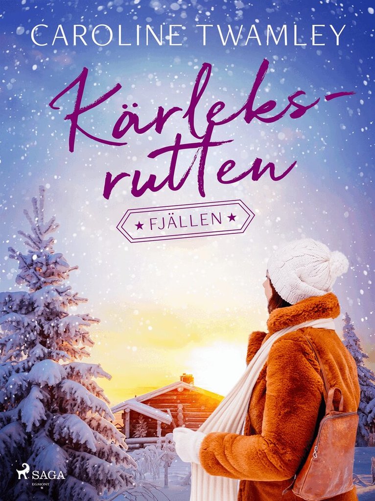 Caroline Twamley - Kärleksrutten - Fjällen, E-bok