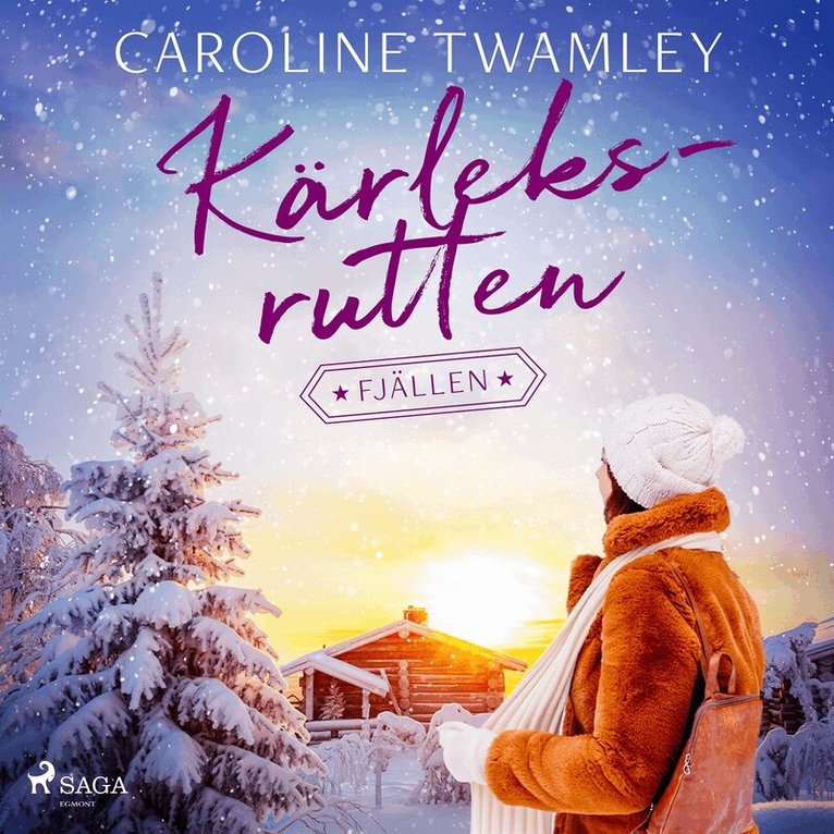 Caroline Twamley - Kärleksrutten - Fjällen, Ljudbok