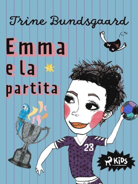 Trine Bundsgaard - Emma e la partita, E-bok