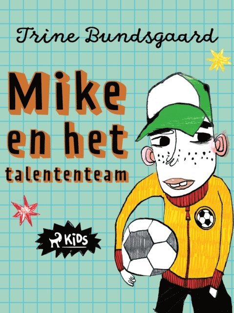Trine Bundsgaard - Mike en het talententeam, E-bok