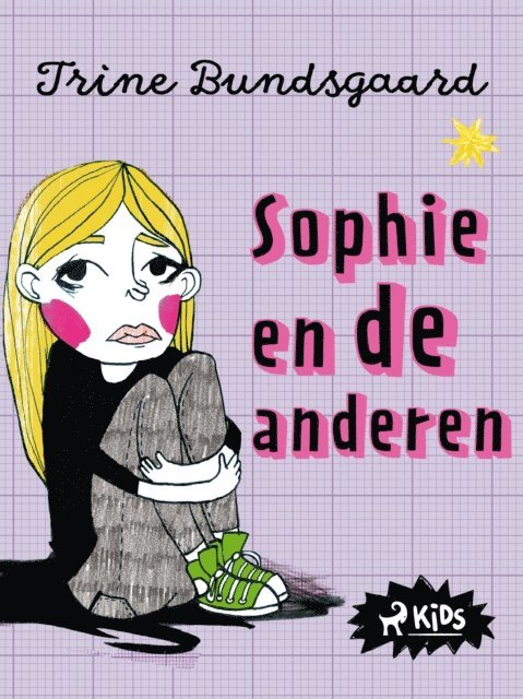 Trine Bundsgaard - Sophie en de anderen, E-bok