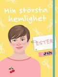 Min strsta hemlighet ? Ester