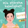 Min strsta hemlighet - Astrid