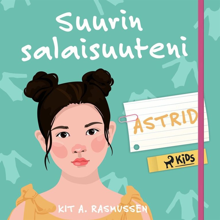 Kit A. Rasmussen - Suurin salaisuuteni – Astrid, Ljudbok