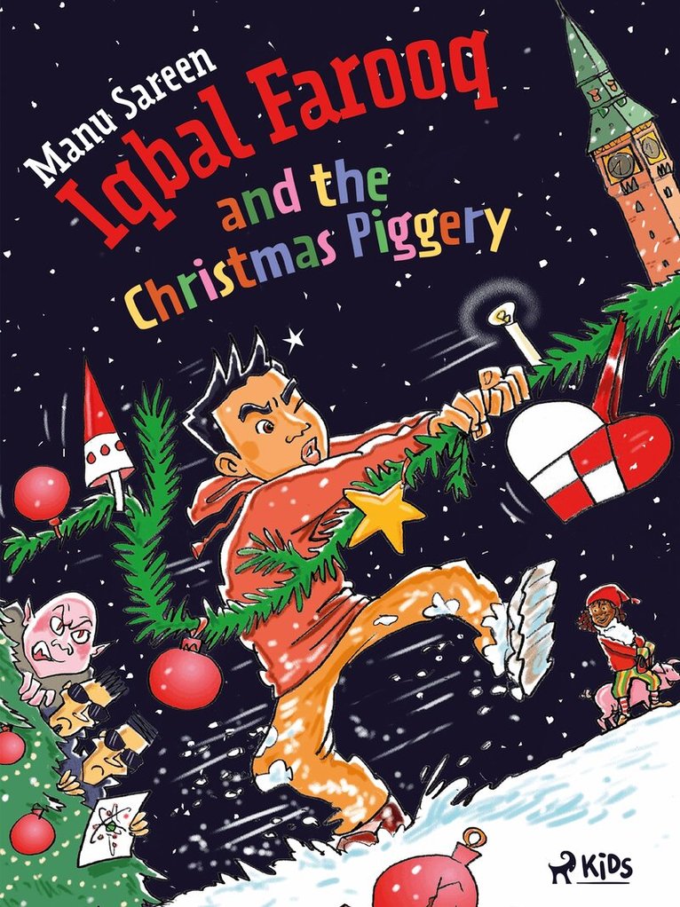Manu Sareen - Iqbal Farooq and the Christmas Piggery, E-bok